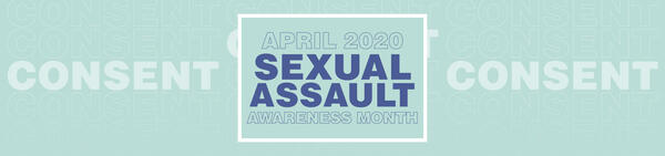 April 2020 - Sexual Assault Awareness Month