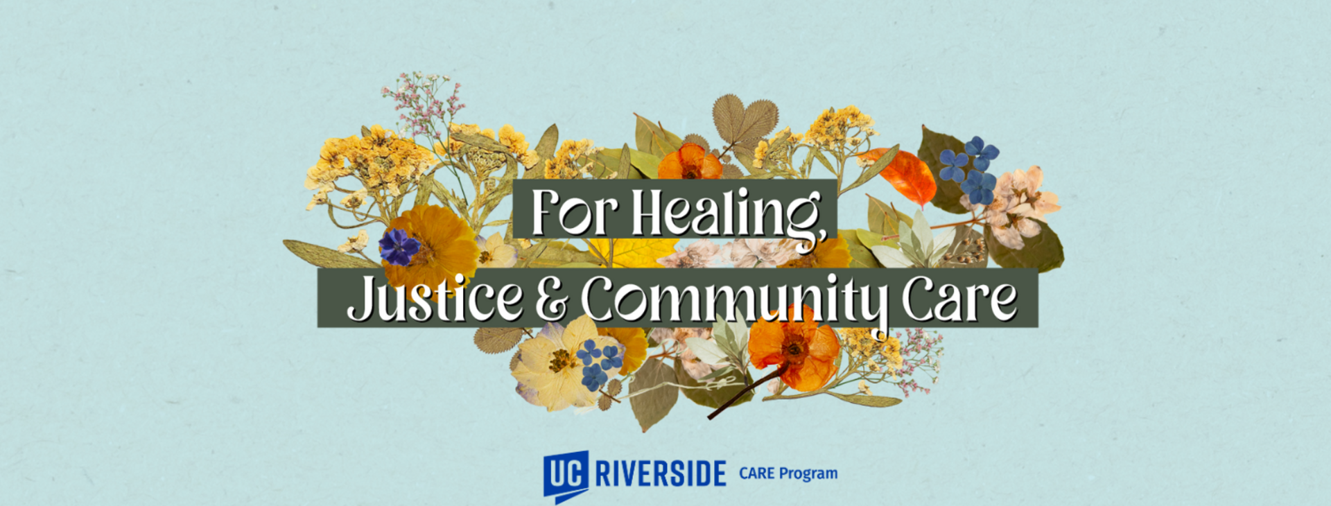 For healing, justice, and community care