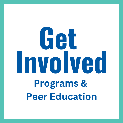 Get Involved: Programs & Peer Education Groups