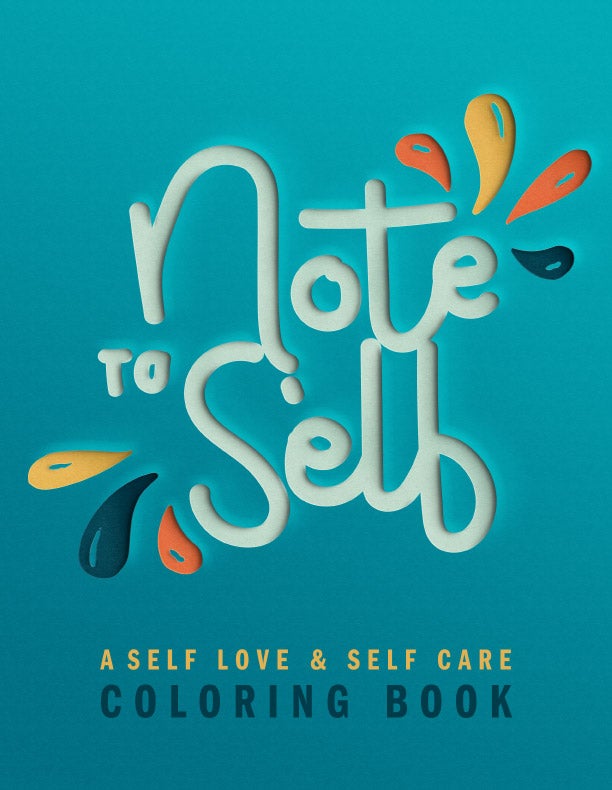 Note to Self: A Self Love & Self Care Coloring Book